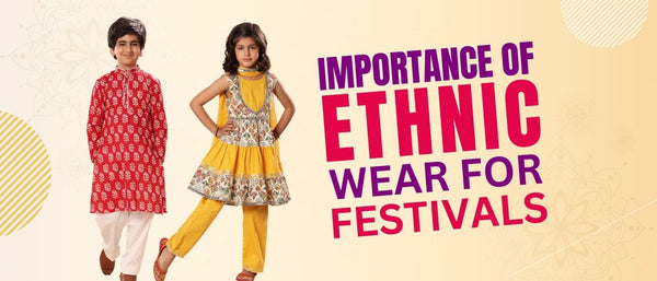 Importance of Ethnic Wear for Festivals