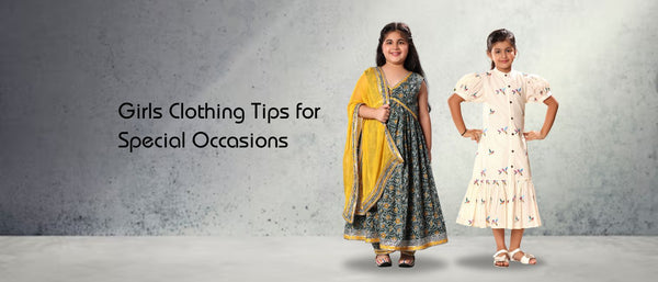 Girls Clothing Tips for Special Occasions