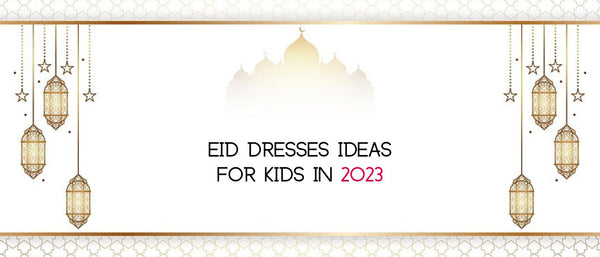 Eid Dresses Ideas For Kids 2023