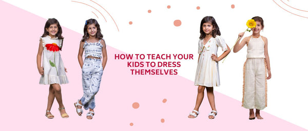 How to Teach Your Kids to Dress Themselves
