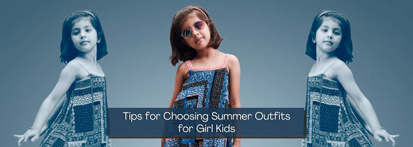 Tips for Choosing Summer Outfits for Girl Kids