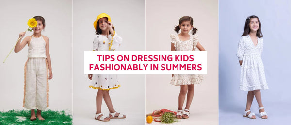Tips on Dressing Children Fashionably in Summers